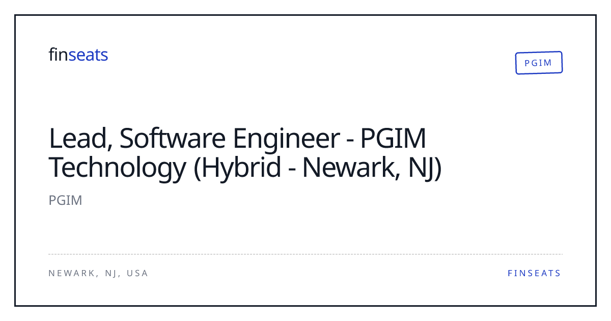Lead, Software Engineer - PGIM Technology (Hybrid - Newark, NJ) — PGIM