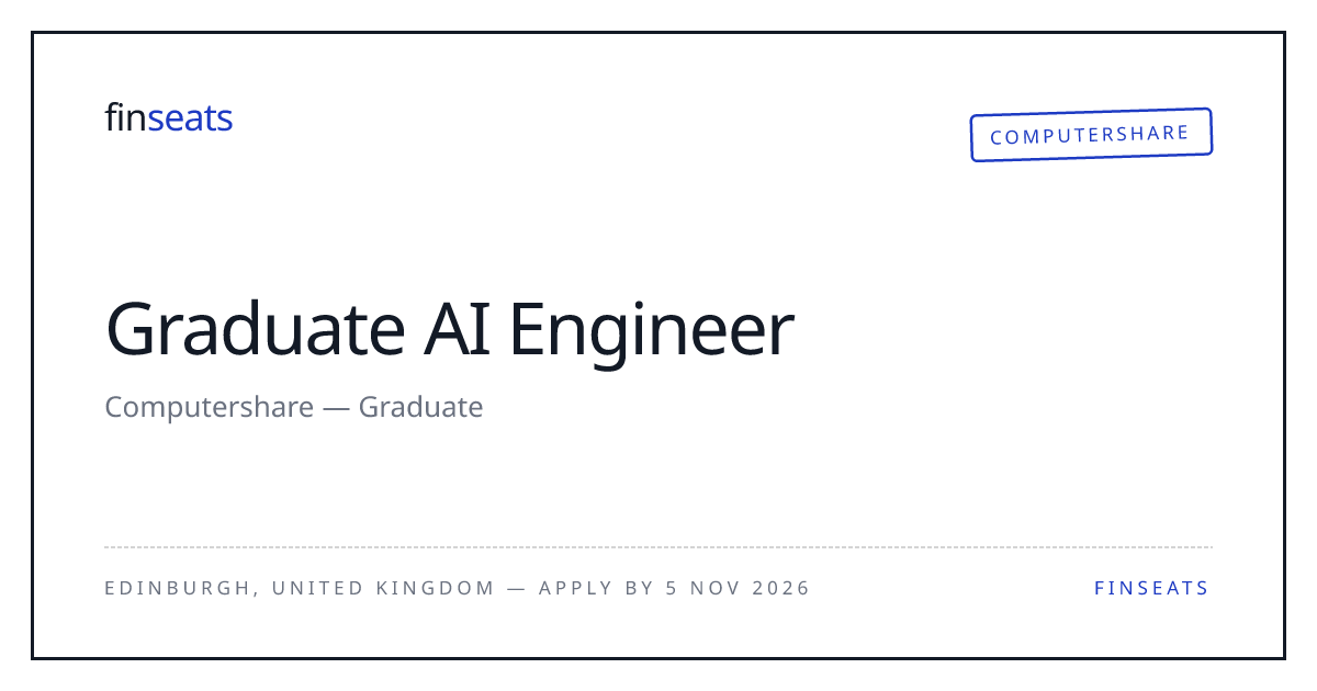 Graduate AI Engineer — Computershare, Edinburgh | Finseats