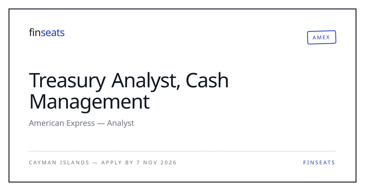 Treasury Analyst, Cash Management — Amex, Cayman Islands | Finseats